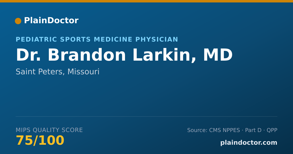 Shareable card for Brandon Larkin, MD - Pediatric Sports Medicine Physician, Saint Peters, MO