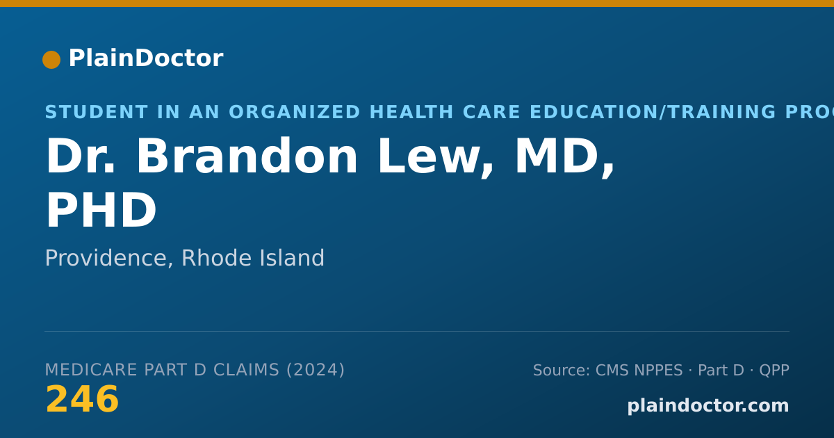 Shareable card for Brandon Lew, MD, PHD - Student in an Organized Health Care Education/Training Program, Providence, RI