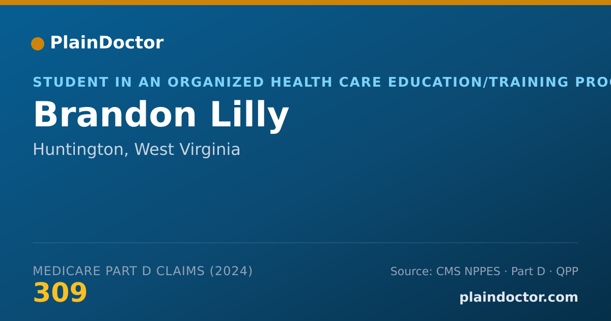 Shareable card for Brandon Lilly - Student in an Organized Health Care Education/Training Program, Huntington, WV