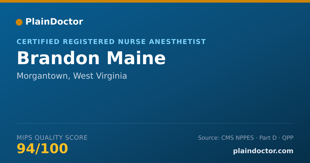 Shareable card for Brandon Maine - Certified Registered Nurse Anesthetist, Morgantown, WV