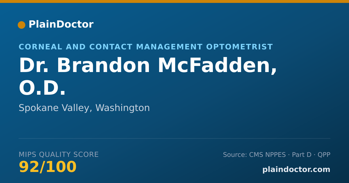 Shareable card for Brandon McFadden, O.D. - Corneal and Contact Management Optometrist, Spokane Valley, WA