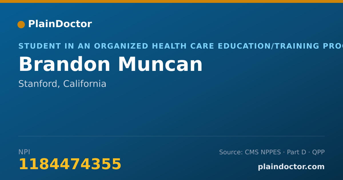 Shareable card for Brandon Muncan - Student in an Organized Health Care Education/Training Program, Stanford, CA