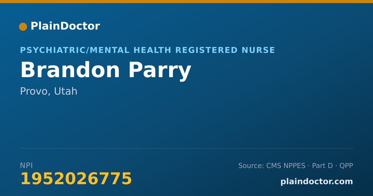 Shareable card for Brandon Parry - Psychiatric/Mental Health Registered Nurse, Provo, UT