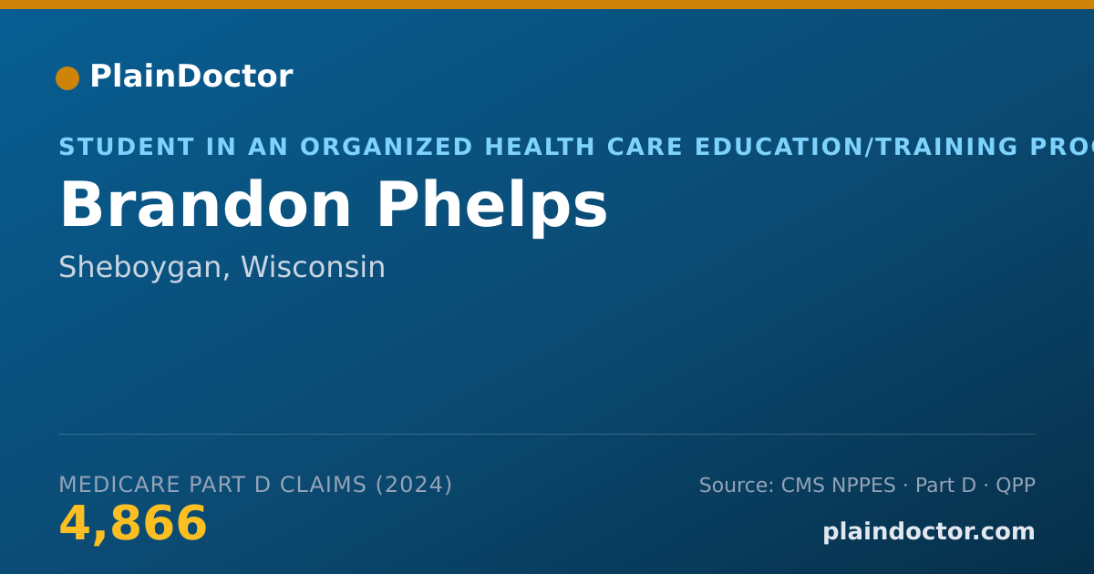 Shareable card for Brandon Phelps - Student in an Organized Health Care Education/Training Program, Sheboygan, WI