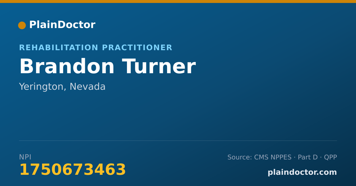 Shareable card for Brandon Turner - Rehabilitation Practitioner, Yerington, NV