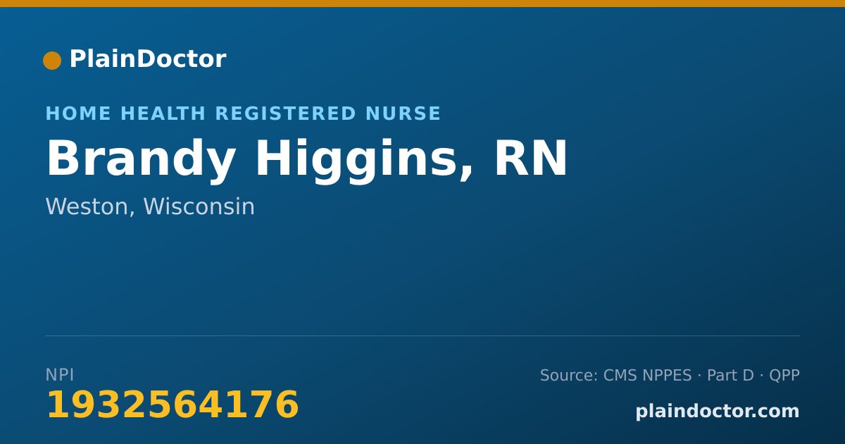 Shareable card for Brandy Higgins, RN - Home Health Registered Nurse, Weston, WI