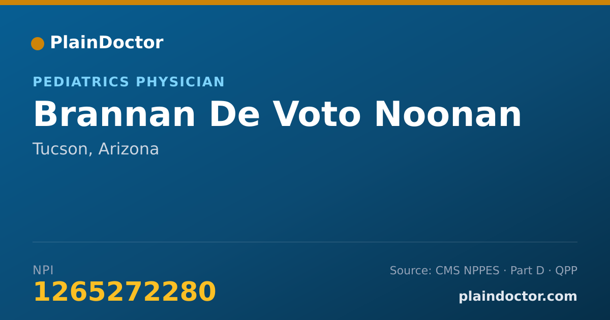 Shareable card for Brannan De Voto Noonan - Pediatrics Physician, Tucson, AZ