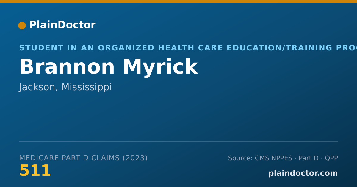 Shareable card for Brannon Myrick - Student in an Organized Health Care Education/Training Program, Jackson, MS