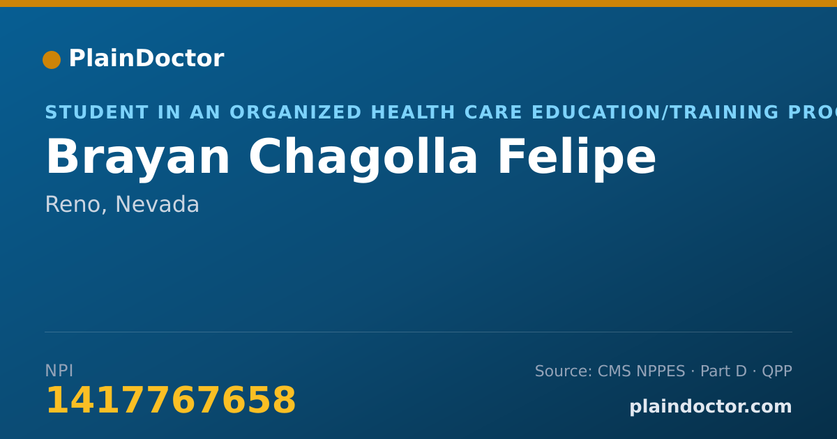 Shareable card for Brayan Chagolla Felipe - Student in an Organized Health Care Education/Training Program, Reno, NV