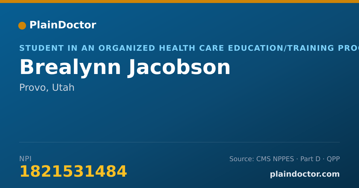 Shareable card for Brealynn Jacobson - Student in an Organized Health Care Education/Training Program, Provo, UT