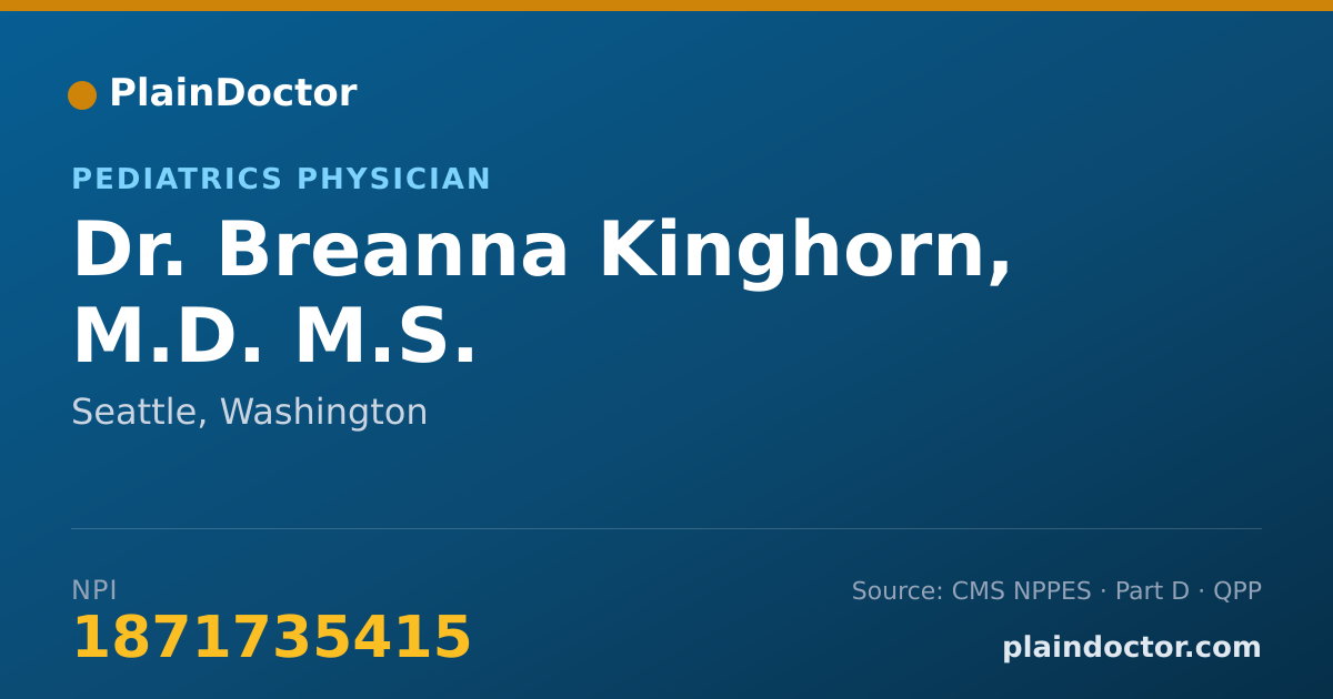 Shareable card for Breanna Kinghorn, M.D. M.S. - Pediatrics Physician, Seattle, WA