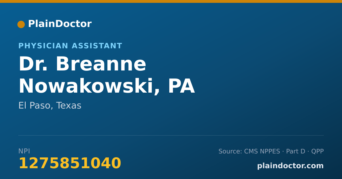 Shareable card for Breanne Nowakowski, PA - Physician Assistant, El Paso, TX