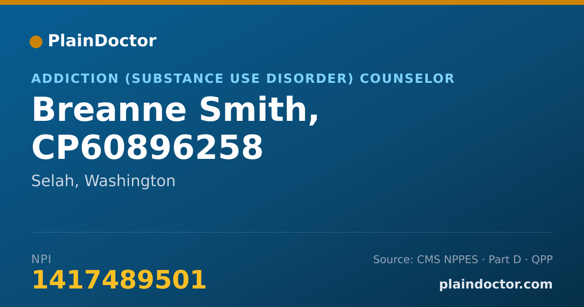 Shareable card for Breanne Smith, CP60896258 - Addiction (Substance Use Disorder) Counselor, Selah, WA