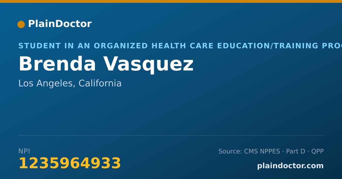 Shareable card for Brenda Vasquez - Student in an Organized Health Care Education/Training Program, Los Angeles, CA