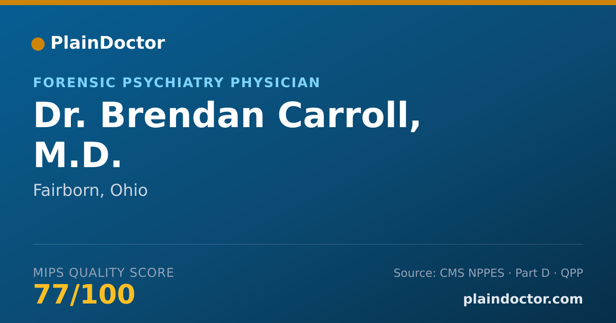 Shareable card for Brendan Carroll, M.D. - Forensic Psychiatry Physician, Fairborn, OH