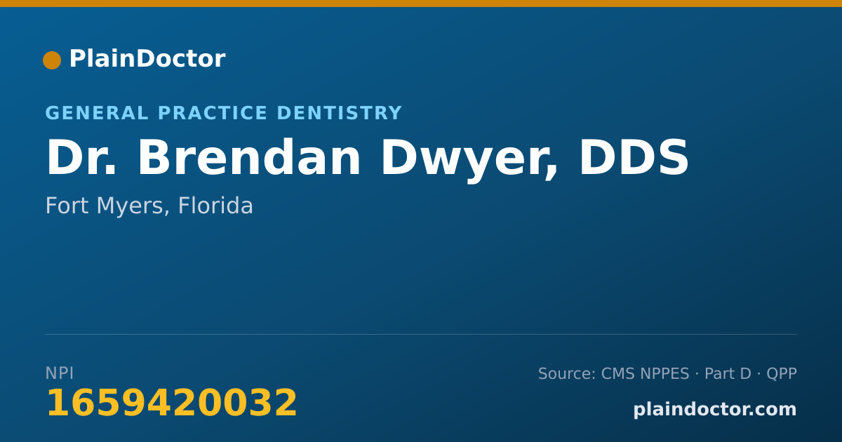 Shareable card for Brendan Dwyer, DDS - General Practice Dentistry, Fort Myers, FL