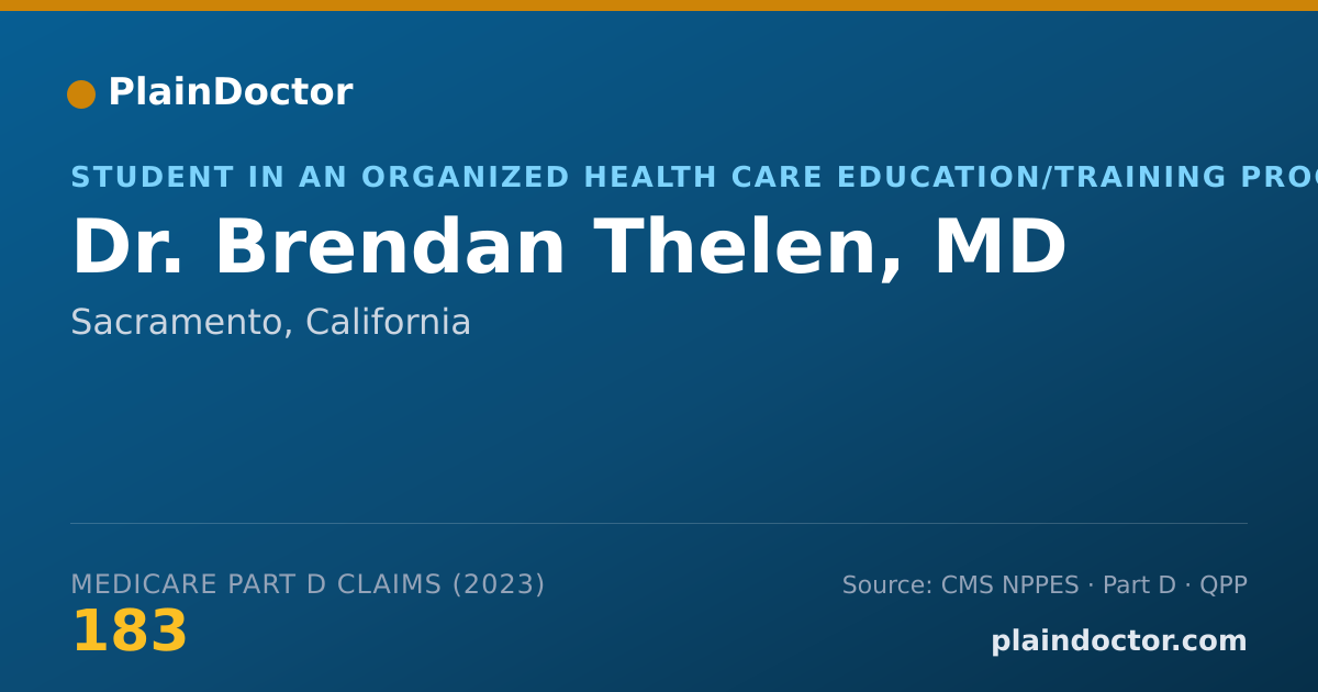 Shareable card for Brendan Thelen, MD - Student in an Organized Health Care Education/Training Program, Sacramento, CA