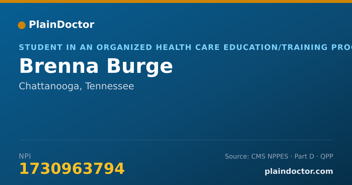 Shareable card for Brenna Burge - Student in an Organized Health Care Education/Training Program, Chattanooga, TN