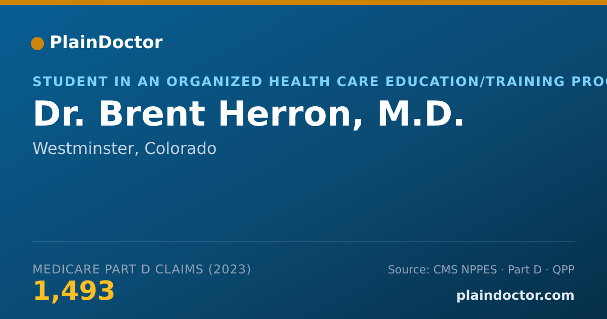Shareable card for Brent Herron, M.D. - Student in an Organized Health Care Education/Training Program, Westminster, CO