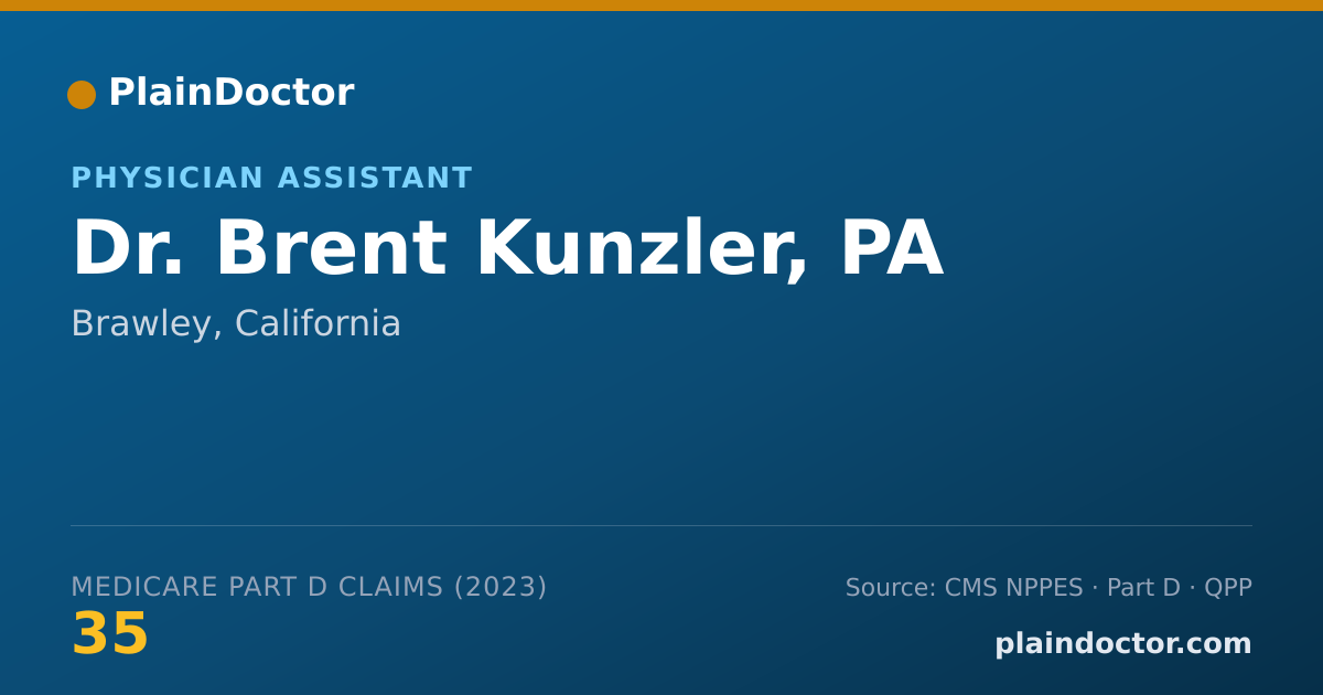 Shareable card for Brent Kunzler, PA - Physician Assistant, Brawley, CA