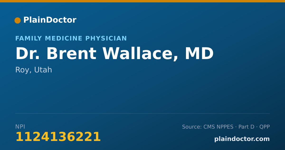 Shareable card for Brent Wallace, MD - Family Medicine Physician, Roy, UT