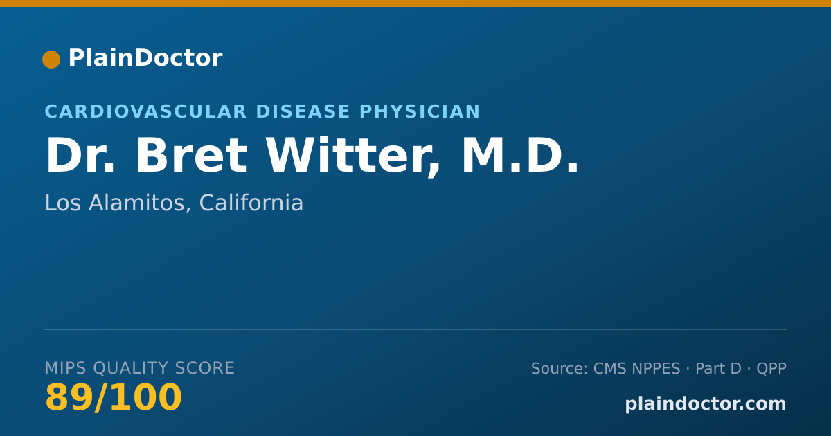 Shareable card for Bret Witter, M.D. - Cardiovascular Disease Physician, Los Alamitos, CA