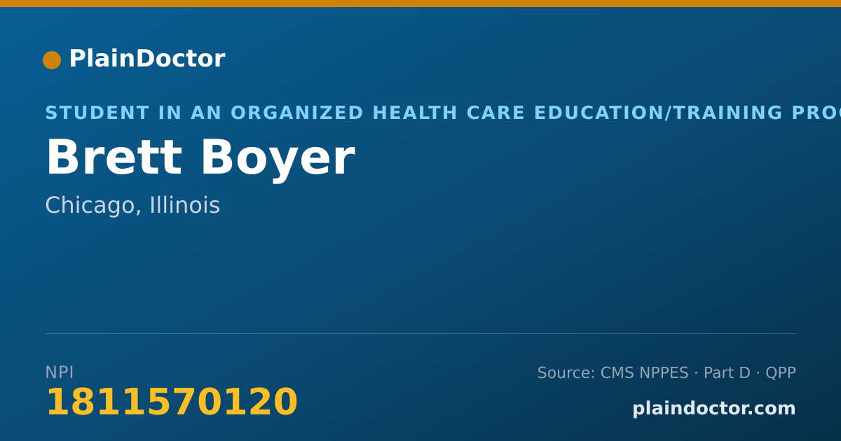 Shareable card for Brett Boyer - Student in an Organized Health Care Education/Training Program, Chicago, IL
