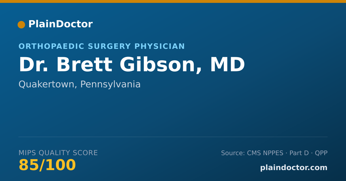 Shareable card for Brett Gibson, MD - Orthopaedic Surgery Physician, Quakertown, PA