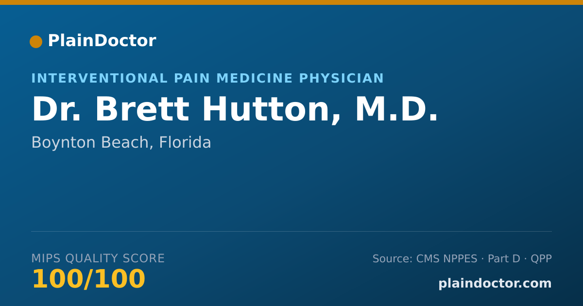 Shareable card for Brett Hutton, M.D. - Interventional Pain Medicine Physician, Boynton Beach, FL