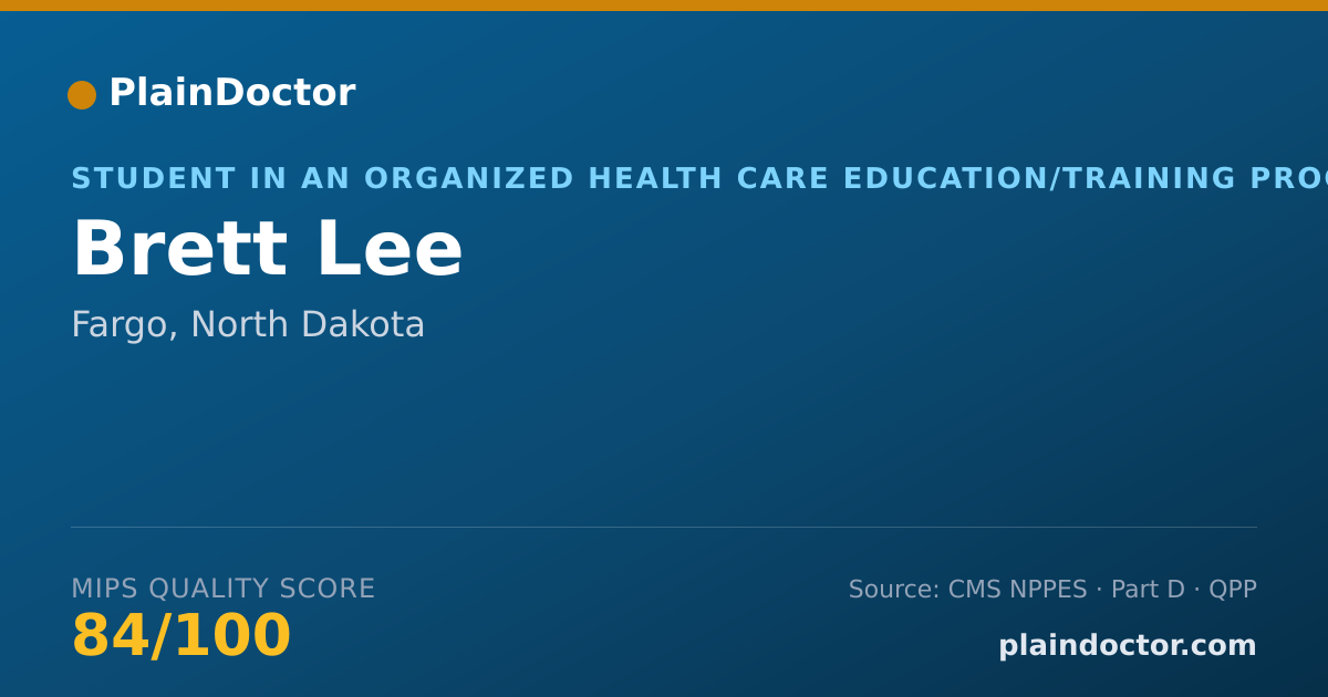 Shareable card for Brett Lee - Student in an Organized Health Care Education/Training Program, Fargo, ND