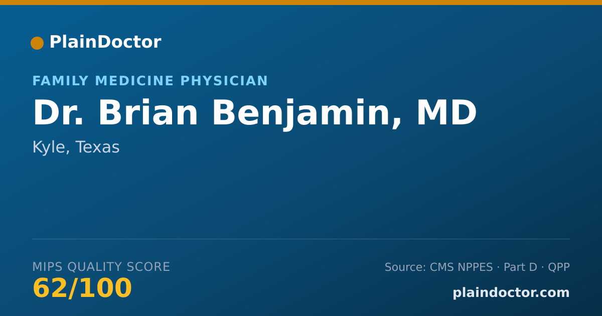 Shareable card for Brian Benjamin, MD - Family Medicine Physician, Kyle, TX