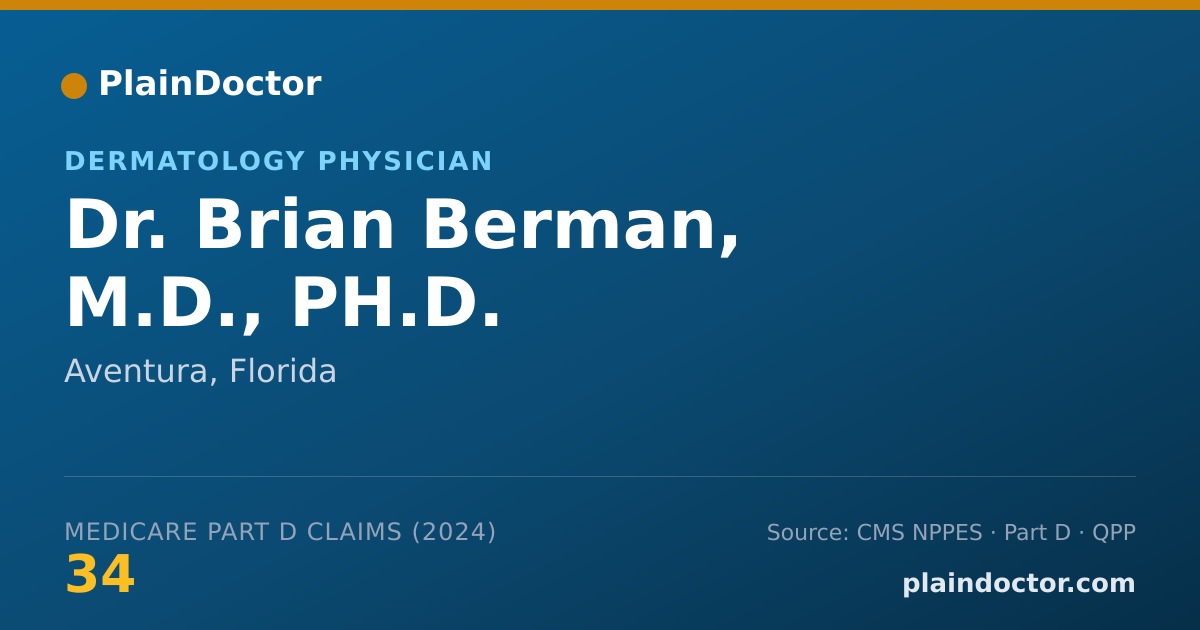 Shareable card for Brian Berman, M.D., PH.D. - Dermatology Physician, Aventura, FL