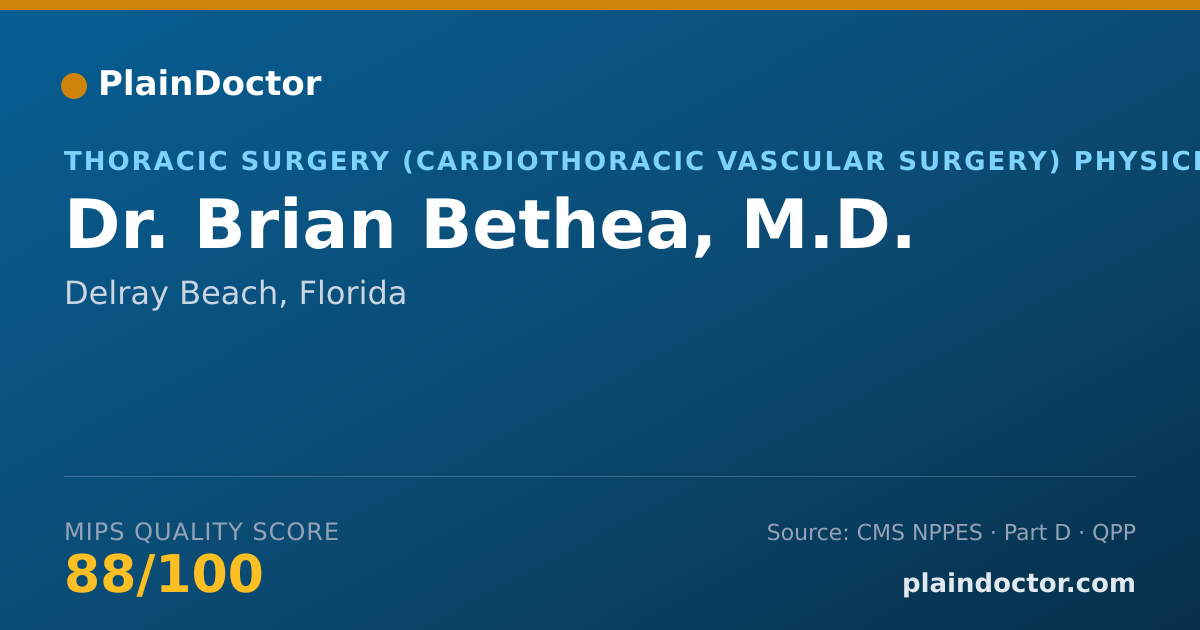 Shareable card for Brian Bethea, M.D. - Thoracic Surgery (Cardiothoracic Vascular Surgery) Physician, Delray Beach, FL