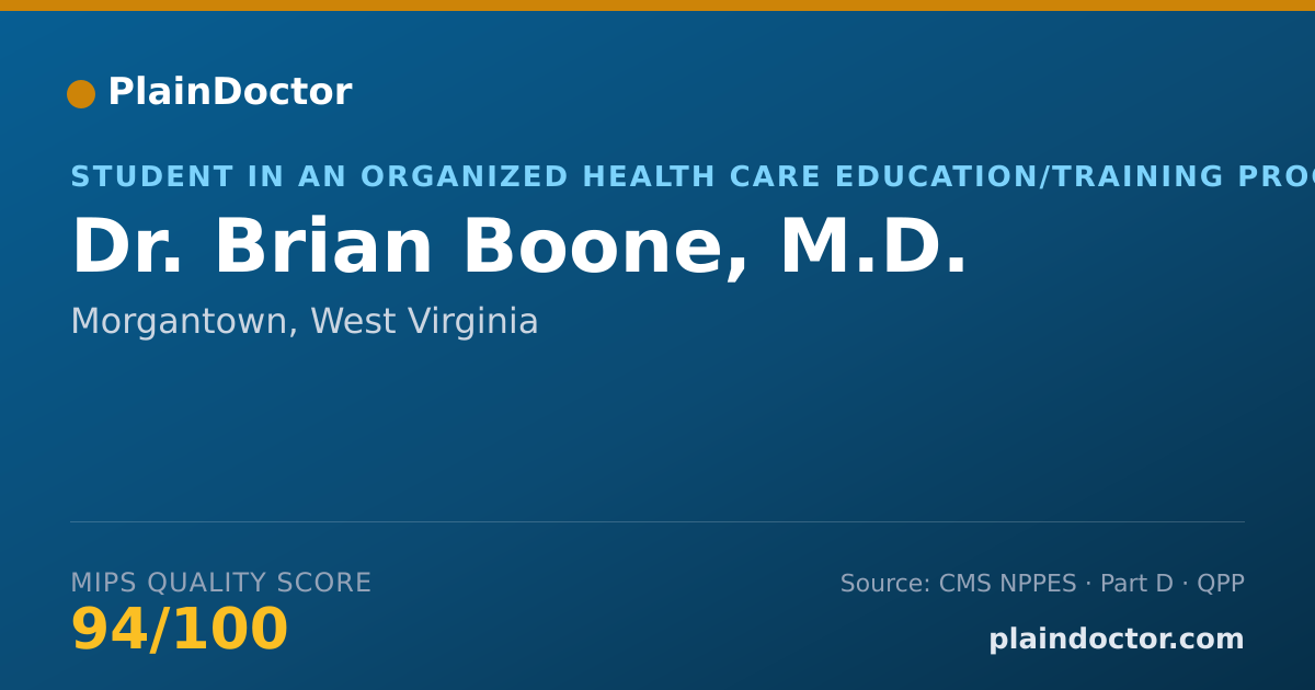 Shareable card for Brian Boone, M.D. - Student in an Organized Health Care Education/Training Program, Morgantown, WV