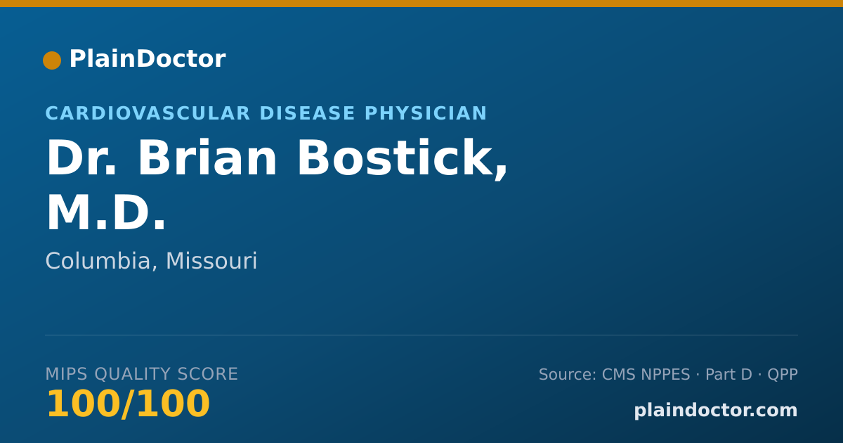 Shareable card for Brian Bostick, M.D. - Cardiovascular Disease Physician, Columbia, MO