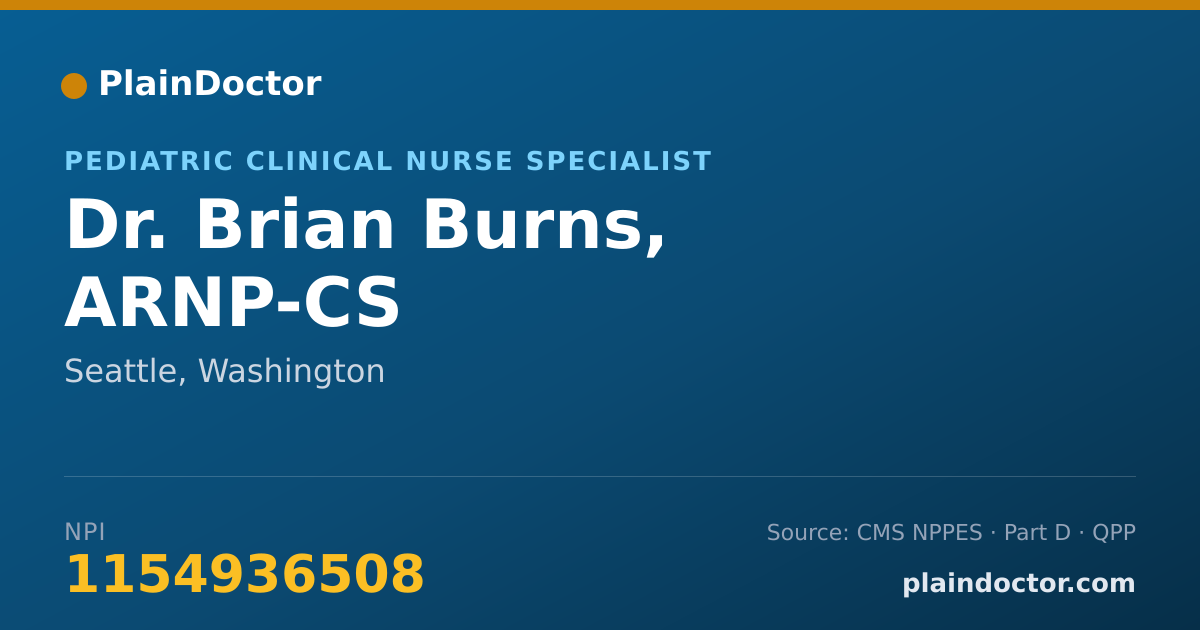 Shareable card for Brian Burns, ARNP-CS - Pediatric Clinical Nurse Specialist, Seattle, WA