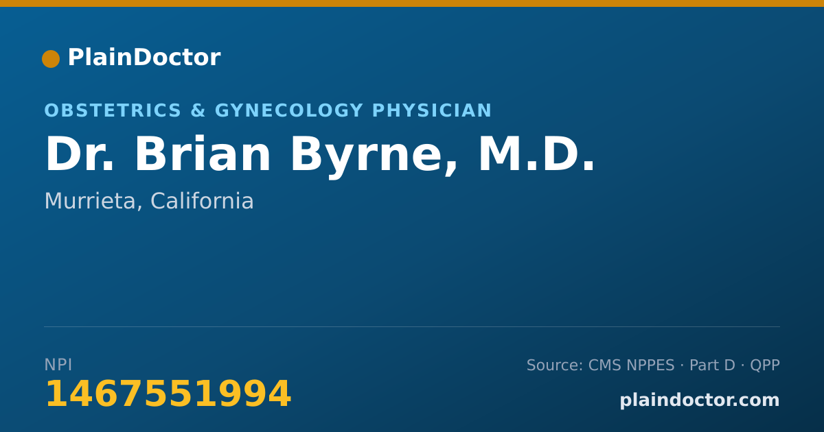 Shareable card for Brian Byrne, M.D. - Obstetrics & Gynecology Physician, Murrieta, CA