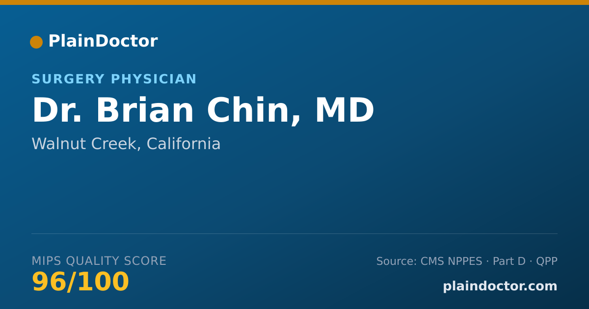 Shareable card for Brian Chin, MD - Surgery Physician, Walnut Creek, CA
