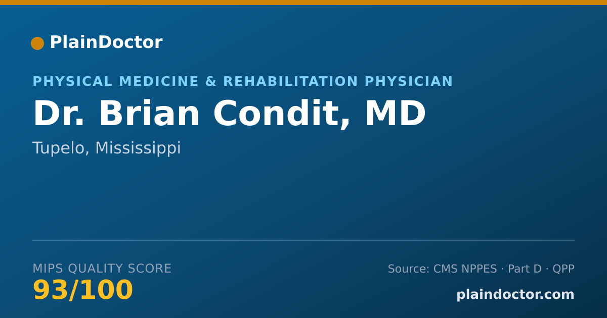 Shareable card for Brian Condit, MD - Physical Medicine & Rehabilitation Physician, Tupelo, MS