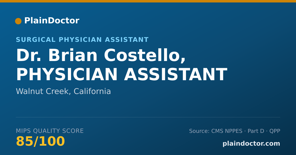 Shareable card for Brian Costello, PHYSICIAN ASSISTANT - Surgical Physician Assistant, Walnut Creek, CA