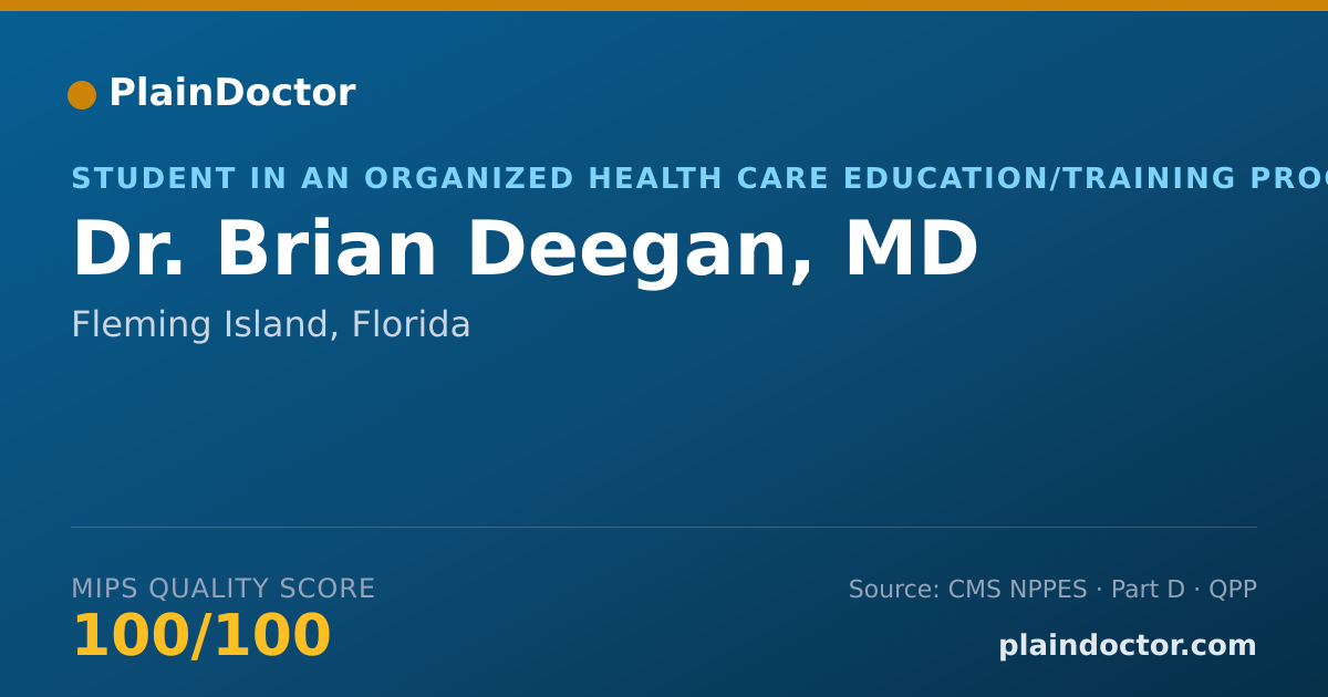 Shareable card for Brian Deegan, MD - Student in an Organized Health Care Education/Training Program, Fleming Island, FL