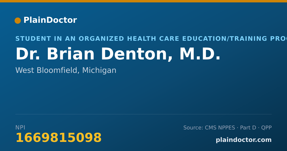 Shareable card for Brian Denton, M.D. - Student in an Organized Health Care Education/Training Program, West Bloomfield, MI