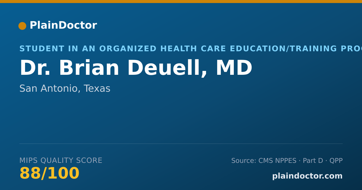 Shareable card for Brian Deuell, MD - Student in an Organized Health Care Education/Training Program, San Antonio, TX