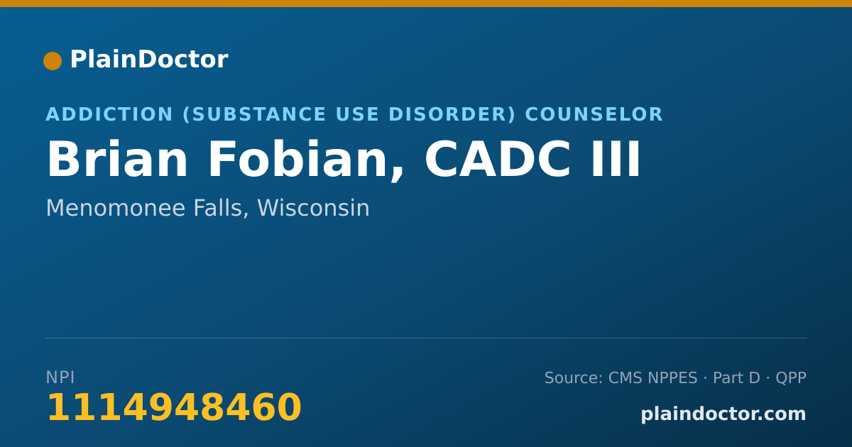 Shareable card for Brian Fobian, CADC III - Addiction (Substance Use Disorder) Counselor, Menomonee Falls, WI