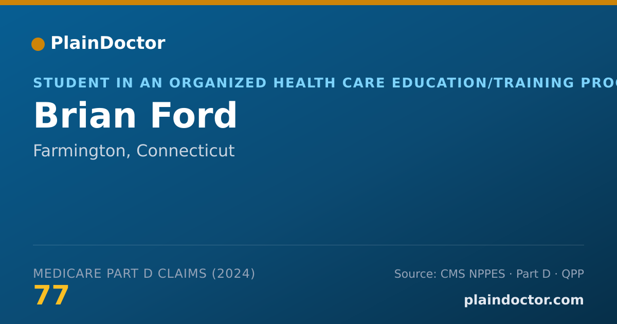 Shareable card for Brian Ford - Student in an Organized Health Care Education/Training Program, Farmington, CT