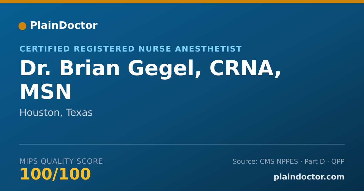 Shareable card for Brian Gegel, CRNA, MSN - Certified Registered Nurse Anesthetist, Houston, TX