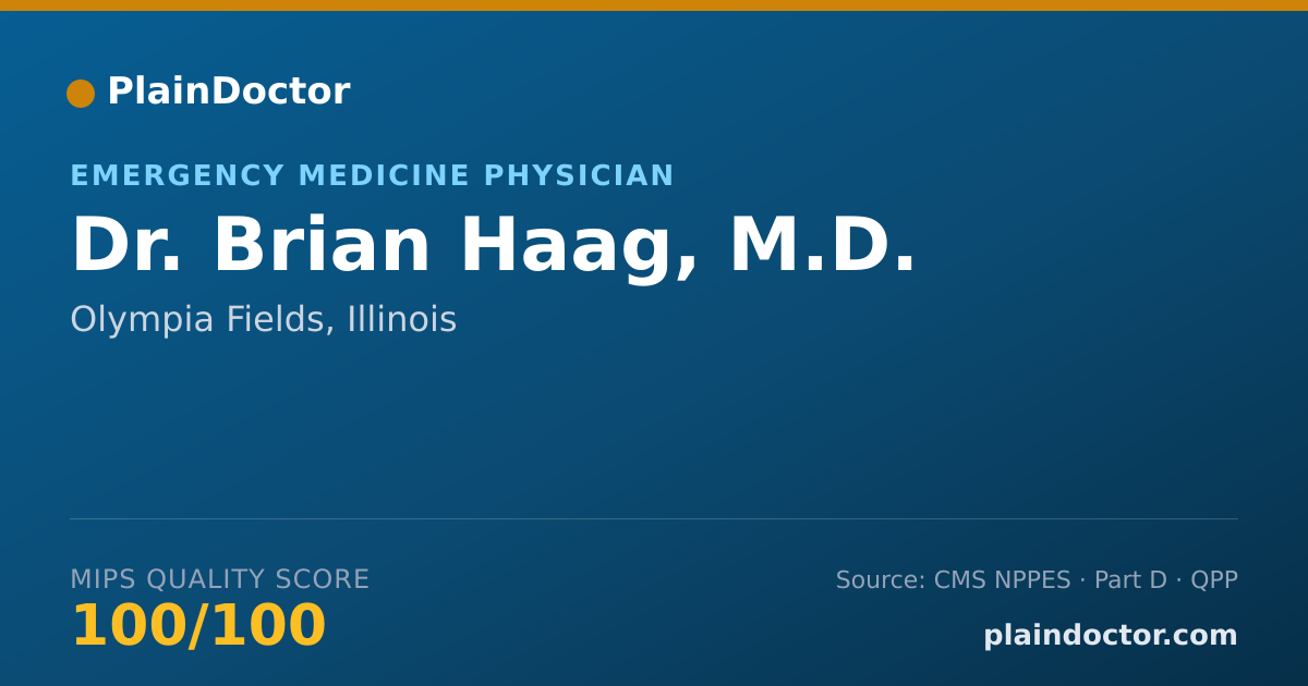 Shareable card for Brian Haag, M.D. - Emergency Medicine Physician, Olympia Fields, IL