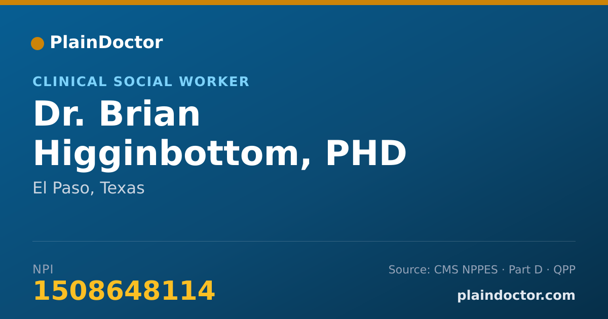 Shareable card for Brian Higginbottom, PHD - Clinical Social Worker, El Paso, TX