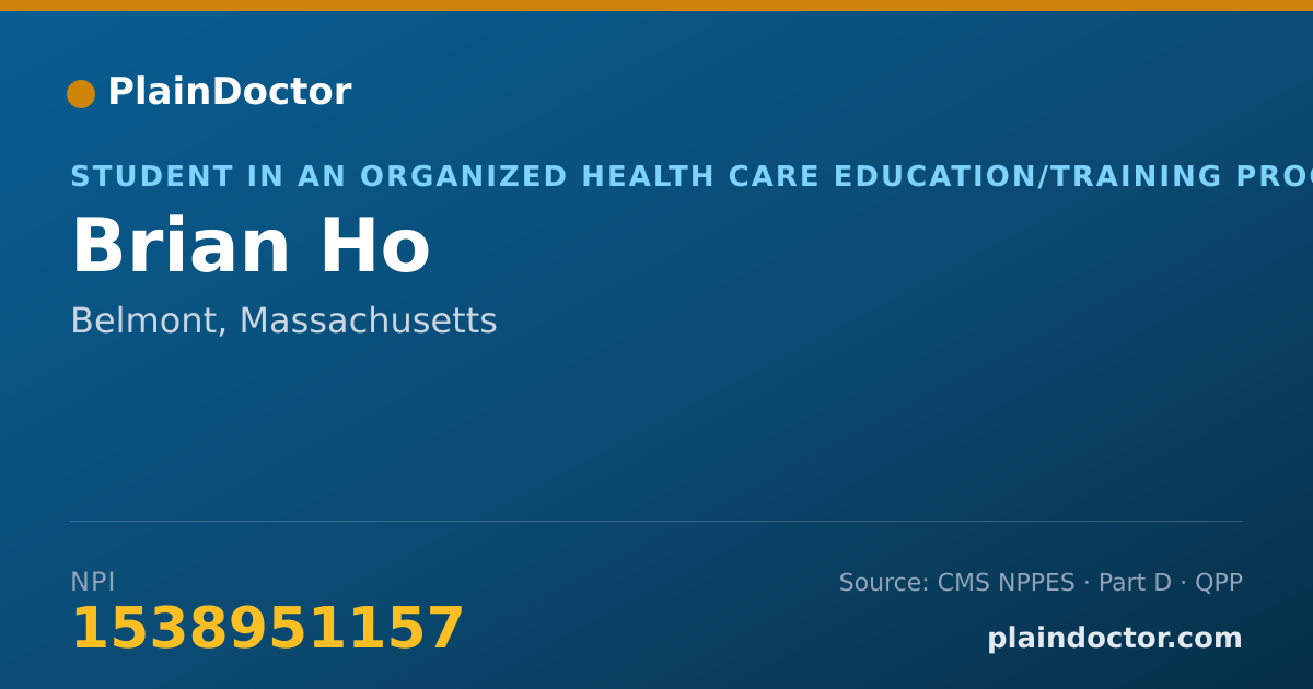 Shareable card for Brian Ho - Student in an Organized Health Care Education/Training Program, Belmont, MA