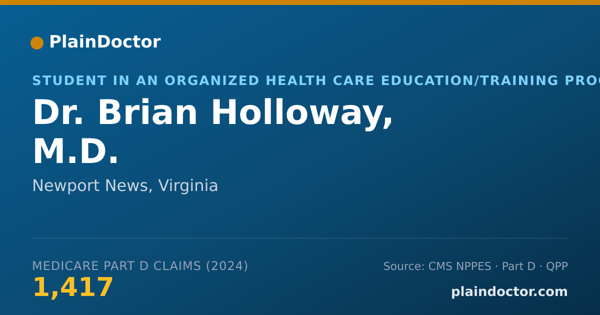 Shareable card for Brian Holloway, M.D. - Student in an Organized Health Care Education/Training Program, Newport News, VA